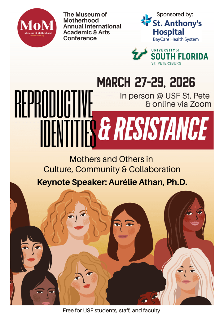 The Journal of Mother Studies and the Museum of Motherhood Annual Conference